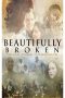 Lk21 Beautifully Broken Film Subtitle Indonesia Streaming / Download