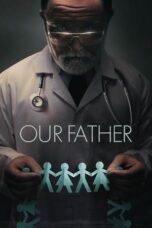 Lk21 Nonton Our Father (2022) Film Subtitle Indonesia Streaming Movie Download Gratis Online